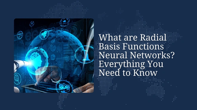 What are Radial Basis Functions Neural Networks? Everything You Need to Know